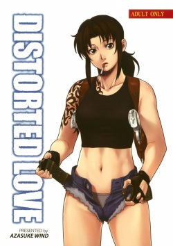 (C70) [AZASUKE WIND (AZASUKE)] Distorted Love (Black Lagoon) [English]